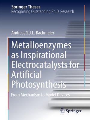 cover image of Metalloenzymes as Inspirational Electrocatalysts for Artificial Photosynthesis